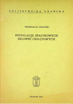 Instalacje spalinowych siłowni okrętowych