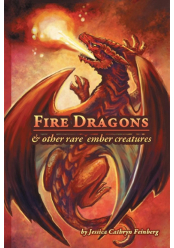 Fire Dragons & Other Rare Ember Creatures