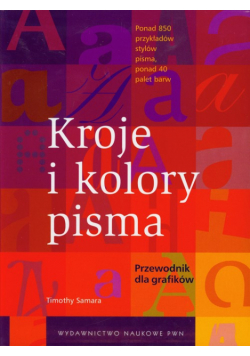 Kroje i kolory pisma: Przewodnik dla grafików