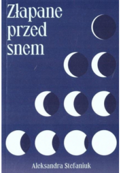 Złapane przed snem