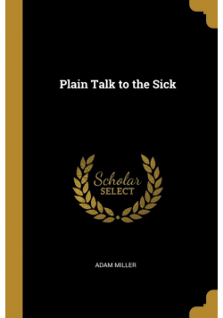 Plain Talk to the Sick
