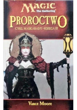 Proroctwo cykl maskarady Księga III