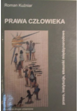 Prawa człowieka prawo instytucje stosunki międzynarodowe