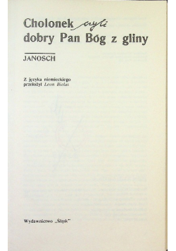 Cholonek czyli dobry Pan Bóg z gliny