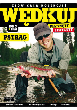 Wędkuj. Przynęty i patenty. Tom 3 + film. Pstrąg