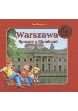 Warszawa Spacery z Ciumkami