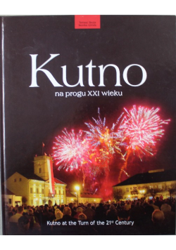 Kutno na progu XXI wieku