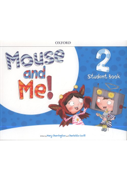 Mouse and Me 2 Student Book
