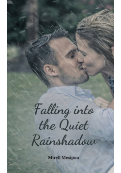 Falling into the Quiet Rainshadow