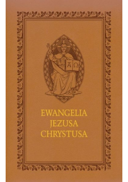 Ewangelia Jezusa Chrystusa
