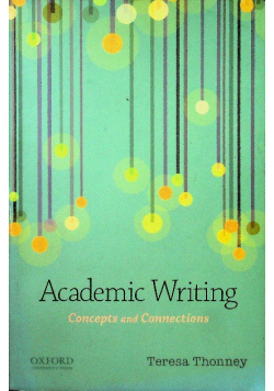 Academic Writing: Concepts and Connections