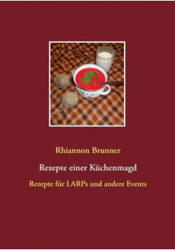 Rezepte einer Küchenmagd