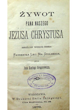 Żywot Pana Naszego Jezusa Chrystusa 1876 r