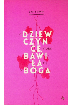 O dziewczynce która bawiła się w Boga