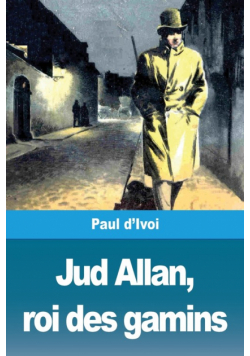 Jud Allan, roi des gamins