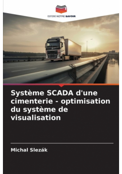 Système SCADA d'une cimenterie - optimisation du système de visualisation
