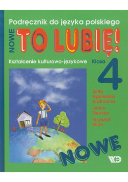 Nowe To lubię! 4 : Kształcenie kulturowo-językowe