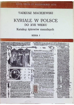 Kyriale w Polsce do XVII wieku. Katalog śpiewów mszalnych
