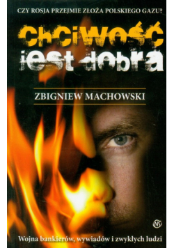 Chciwość jest dobra