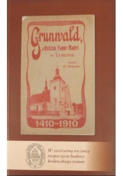 Grunwald a Kościół Panny Maryi w Lublinie