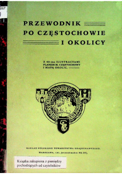 Przewodnik po Częstochowie i okolicy