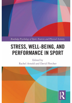 Stress, Well-Being, and Performance in Sport