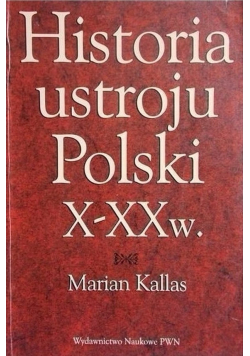 Historia ustroju Polski od X do XXw.