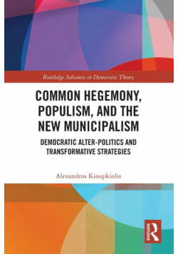 Common Hegemony, Populism, and the New Municipalism