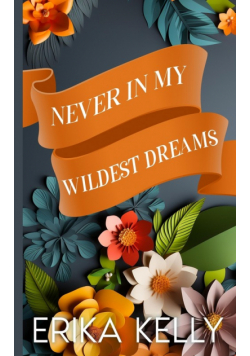 Never In My Wildest Dreams (Alternate Special Cover Edition)