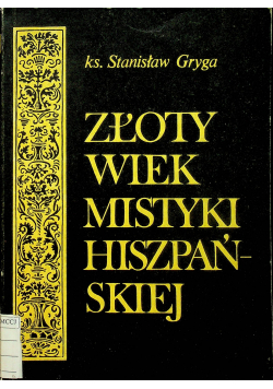 Złoty wiek mistyki hiszpańskiej