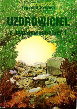 Uzdrowiciel z dyplomem numer 1