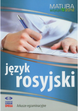 Język rosyjski Matura 2012 Arkusze egzaminacyjne