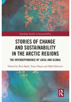 Stories of Change and Sustainability in the Arctic Regions