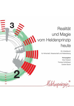 Realität und Magie vom Heldenprinzip heute