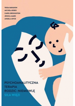 Psychoanalityczna terapia rodzic-niemowlę