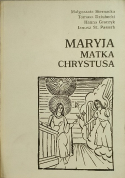 Maryja Matka Chrystusa