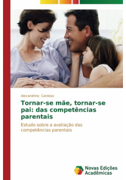 Tornar-se mãe, tornar-se pai
