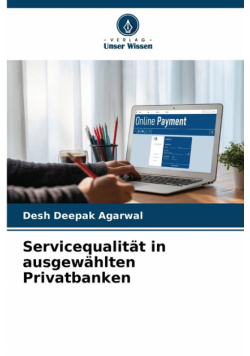 Servicequalität in ausgewählten Privatbanken