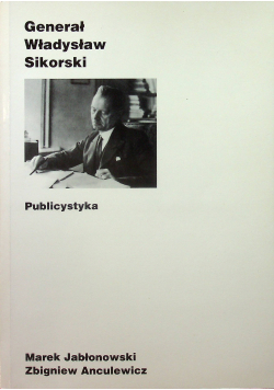Generał Władysław Sikorski publicystyka Autograf autora