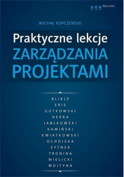 Praktyczne lekcje zarządzania projektami