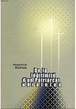 De la légitimité d'un Patriarcat ukrainien