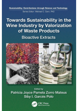 Towards Sustainability in the Wine Industry by Valorization of Waste Products