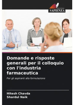 Domande e risposte generali per il colloquio con l'industria farmaceutica