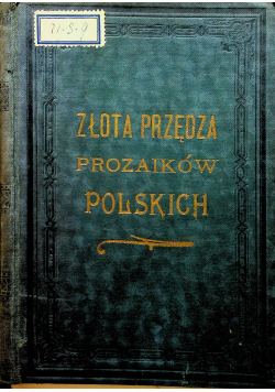 Złota przędza prozaików polskich