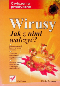 Wirusy komputerowe jak z nimi walczyć?