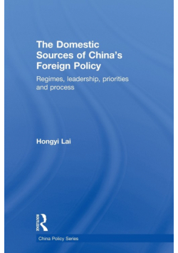 The Domestic Sources of China's Foreign Policy