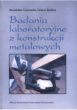 Badania laboratoryjne z konstrukcji metalowych