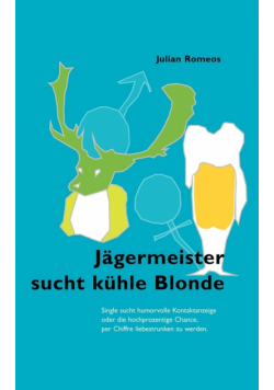Jägermeister sucht kühle Blonde