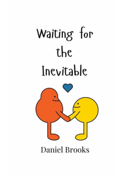Waiting for the Inevitable