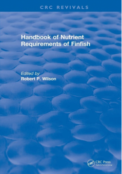Handbook of Nutrient Requirements of Finfish (1991)